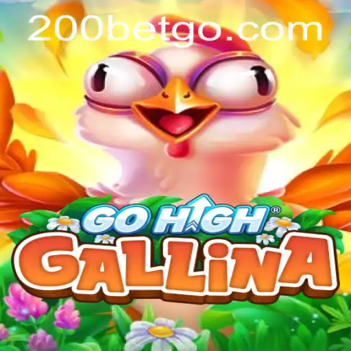 Exploring the Thrilling World of GoHighGallina and Its 200bet Feature